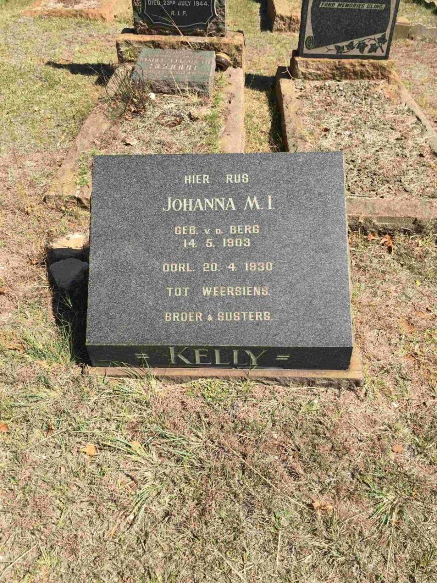 KELLY Johanna M.I. nee V.D. BERG 1903-1930