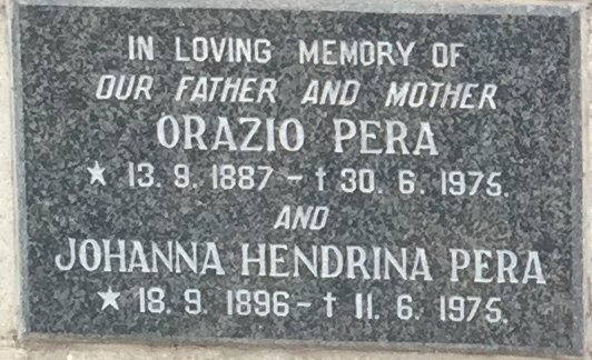 PERA Orazio 1887-1975 &amp; Johanna Hendrina 1896-1975