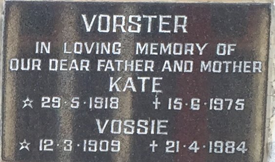 VORSTER Vossie 1909-1984 &amp; Kate 1918-1975