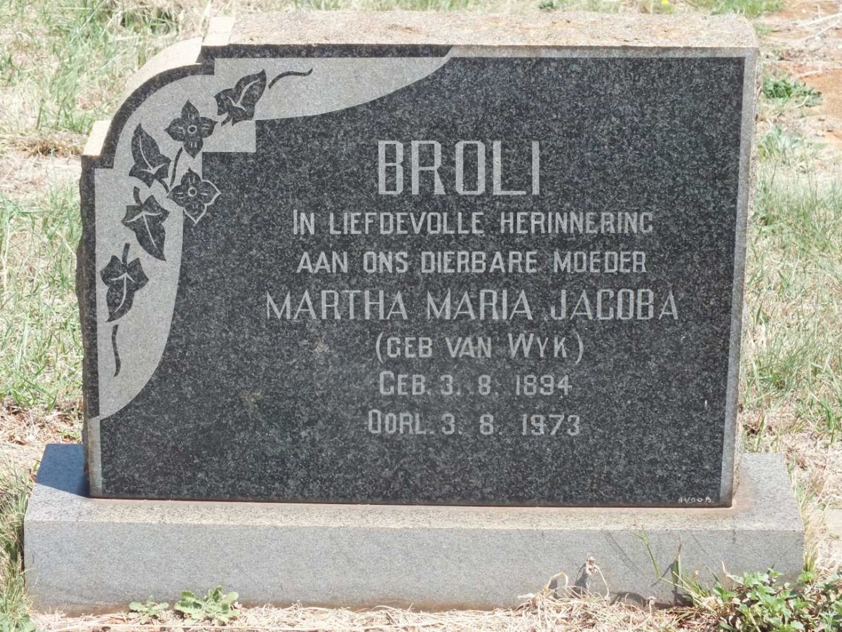 BROLI Martha Maria Jacoba nee VAN WYK 1894-1973