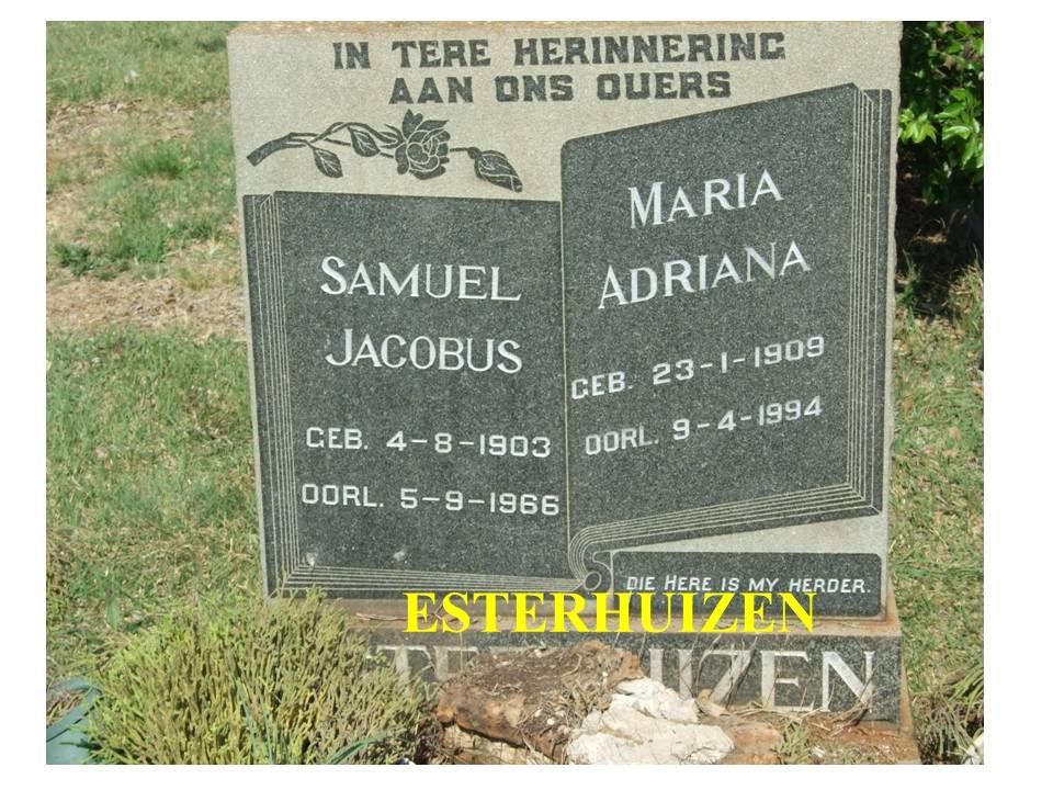 ESTERHUIZEN Samuel Jacobus 1903-1966 &amp; Maria Adriana 1909-1994