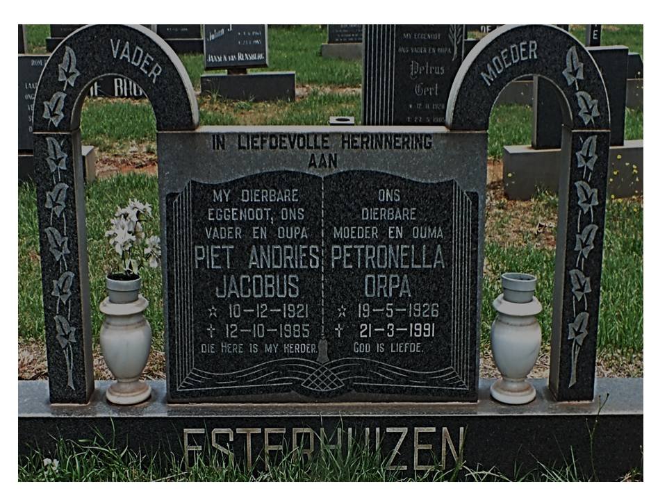 ESTERHUIZEN Piet Andries Jacobus 1921-1985 &amp; Petronella Orpa 1926-1991