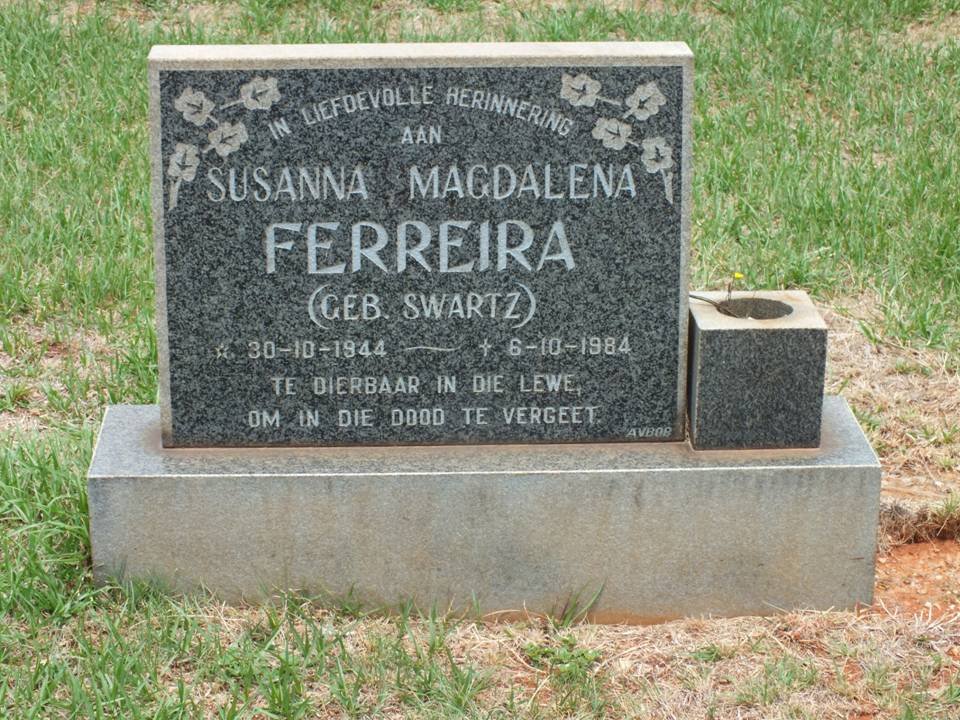 FERREIRA Susanna Magdalena nee SWARTZ 1944-1984