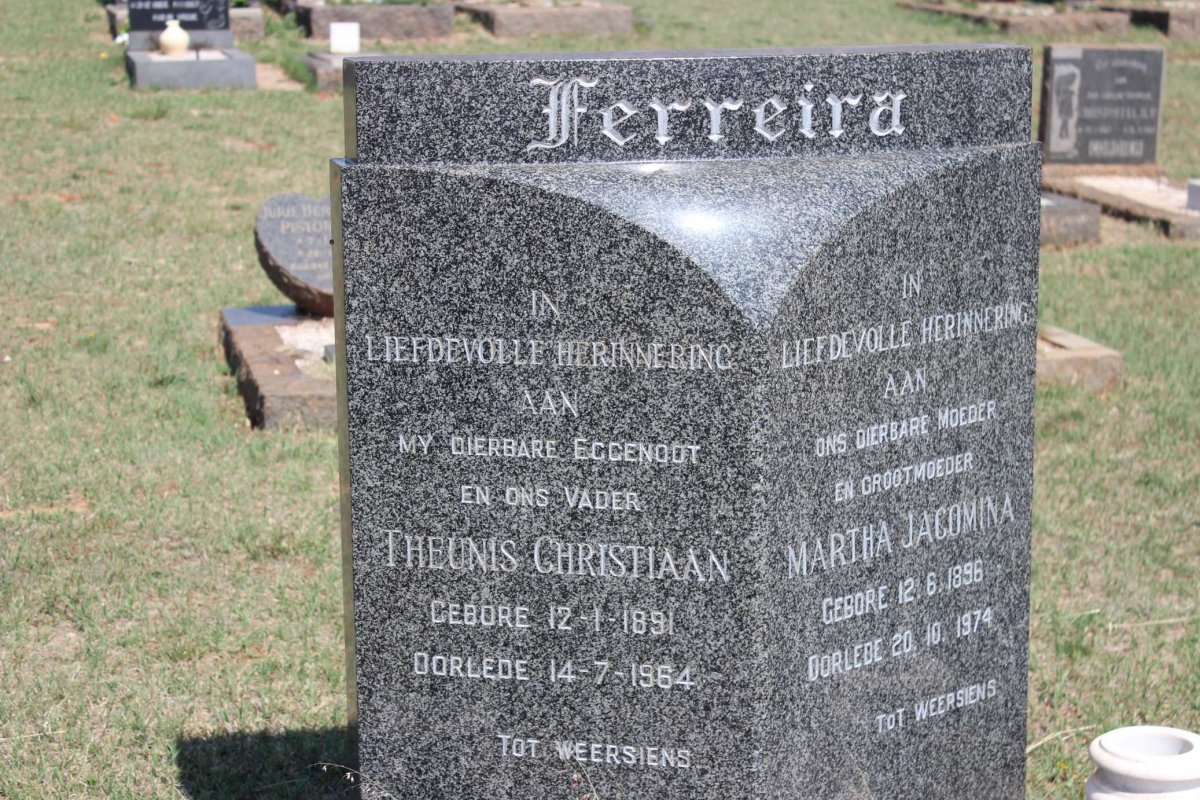 FERREIRA Theunis Christiaan 1891-1964 &amp; Martha Jacomina 1896-1974