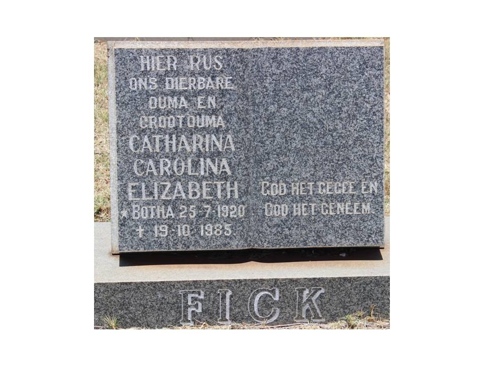FICK Catharina Carolina Elizabeth nee BOTHA 1920-1985
