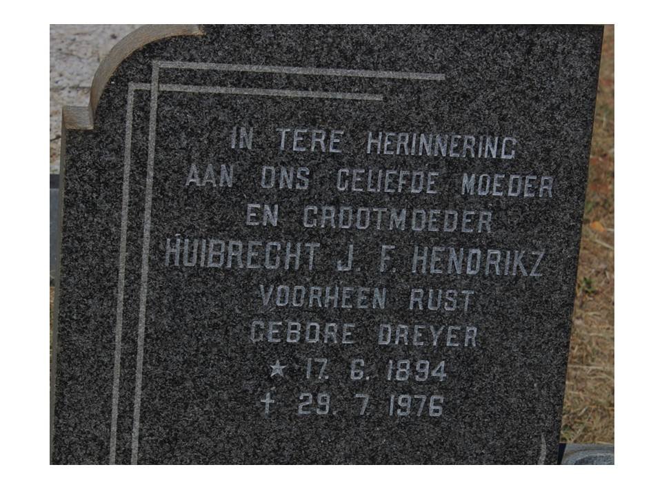 HENDRIKZ Huibrecht J.F. voorheen RUST nee DREYER 1894-1976