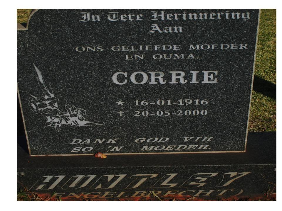HUNTLEY Corrie nee ENGELBRECHT 1916-2000