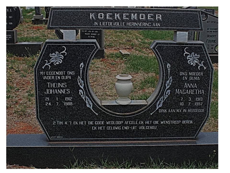 KOEKEMOER Theunis Johannes 1972-1988 &amp; Anna Magaretha 1913-1997