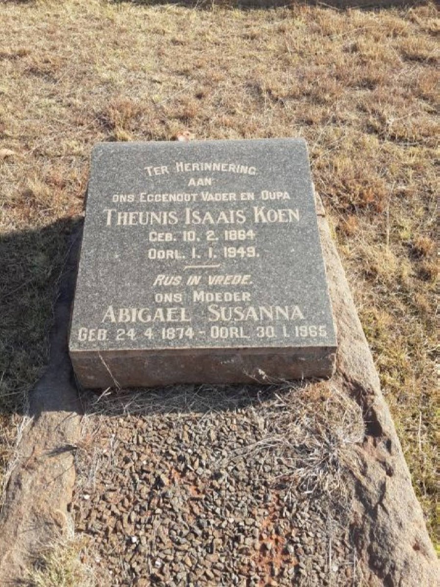 KOEN Theunis Isaais 1864-1949 &amp; Abigael Susanna 1874-1965