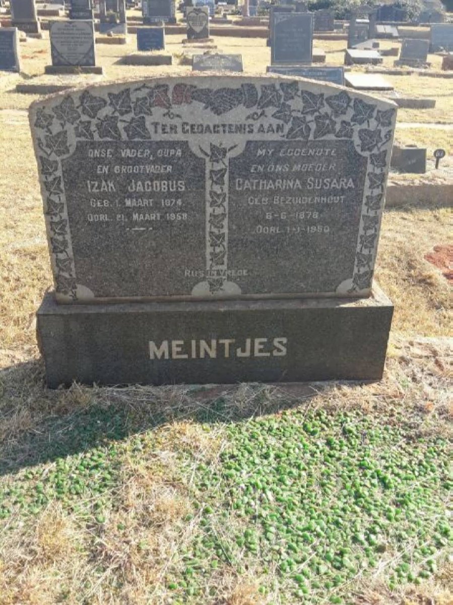 MEINTJES Izak Jacobus 1874-1958 &amp; Catharina Susara BEZUIDENHOUT 1878-1950