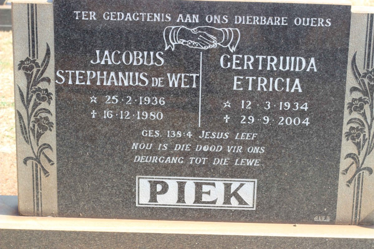 PIEK Jacobus Stephanus de Wet 1936-1980 &amp; Gertruida Etricia 1934-2004