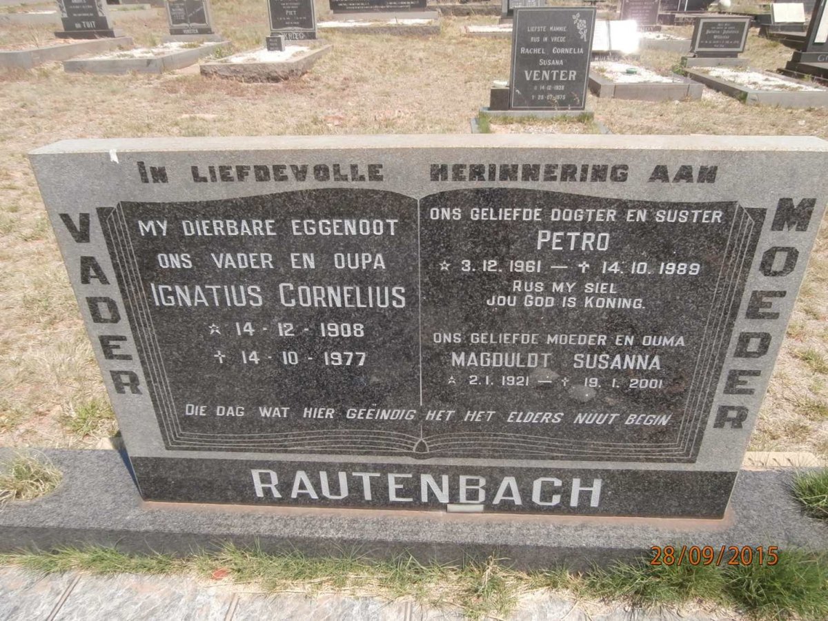 RAUTENBACH Ignatius Cornelius 1908-1977 &amp; Magduldt Susanna 1921-2001 :: RAUTENBACH Petro 1961-1989
