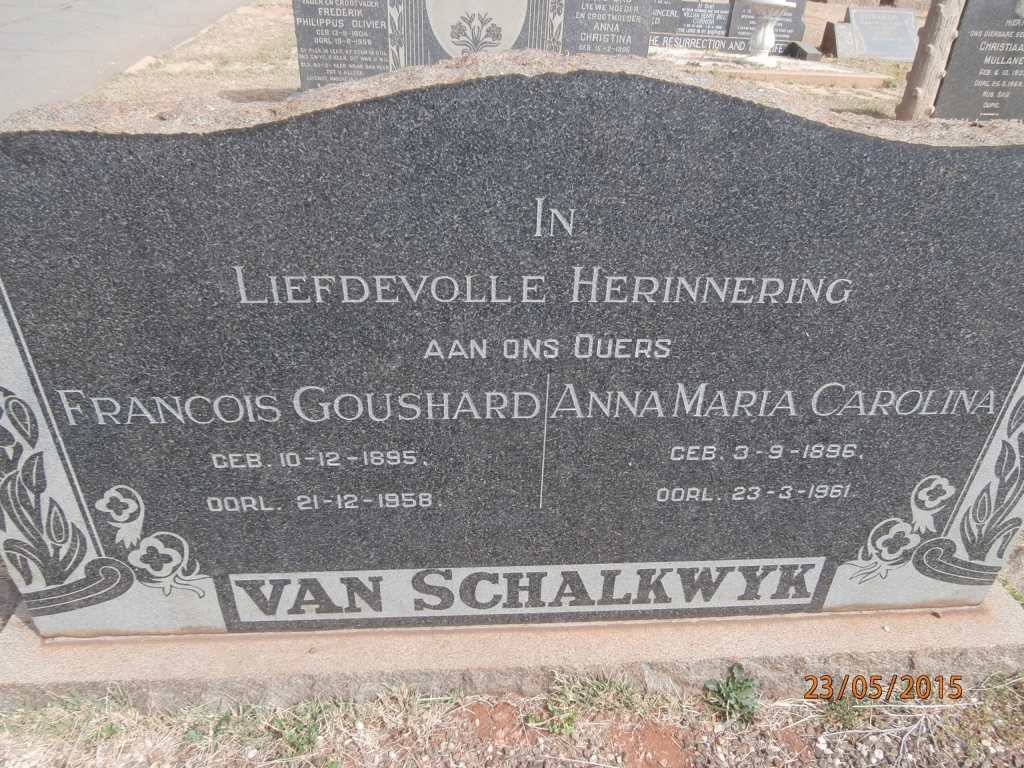 SCHALKWYK Francois Goushard, van 1895-1958 &amp; Anna Maria Carolina 1896-1961