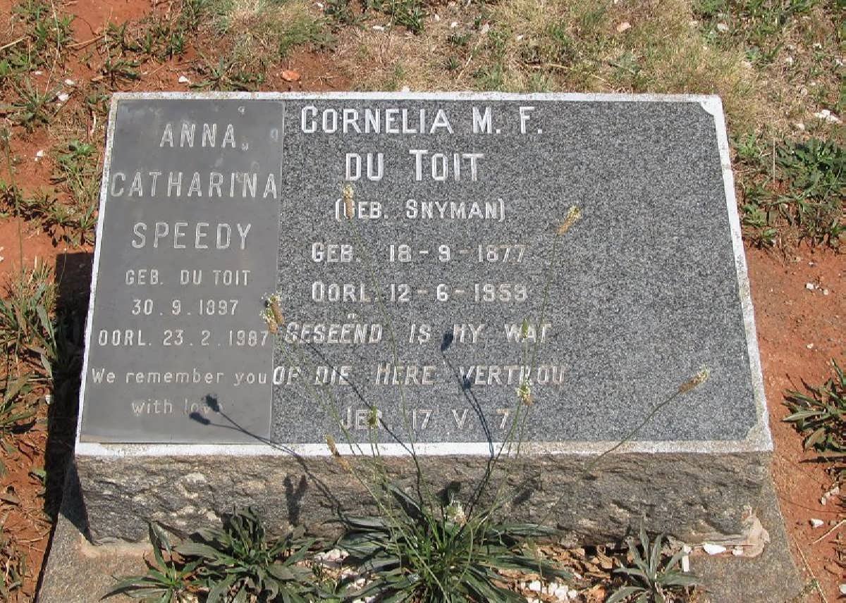 TOIT Cornelia M.F., du nee SNYMAN 1877-1959 :: SPEEDY Anna Catharina nee DU TOIT 1897-1987