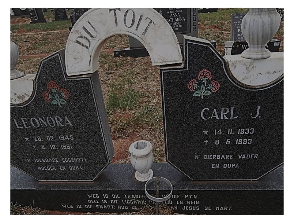 TOIT Carl J., du 1933-1993 &amp; Leonora 1945-1991