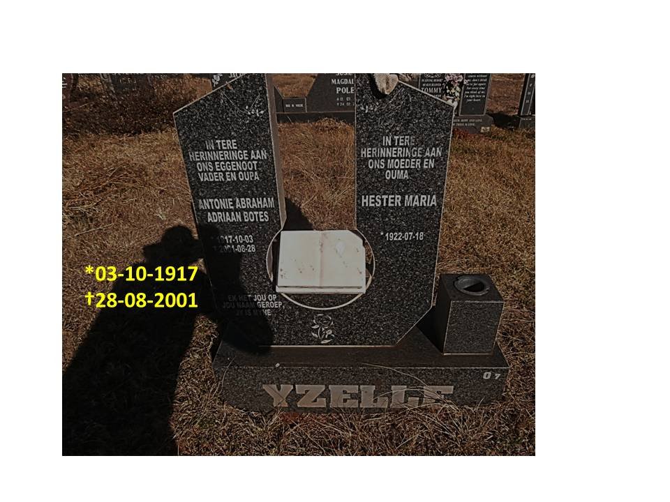 YZELLE Antonie Abraham Adriaan Botes 1917-2001 &amp; Hester Maria 1922-