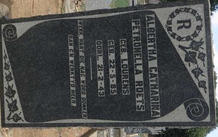 ROETS Albertha Catharina Petronella nee LOURENS 1885-1943