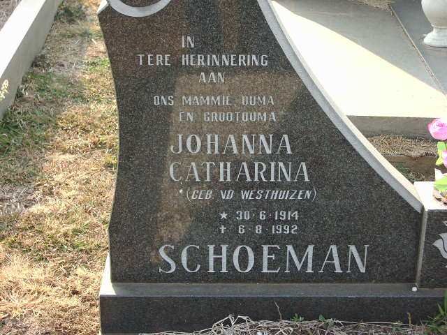 SCHOEMAN Johanna Catharina nee VAN DER WESTHUIZEN 1914-1992