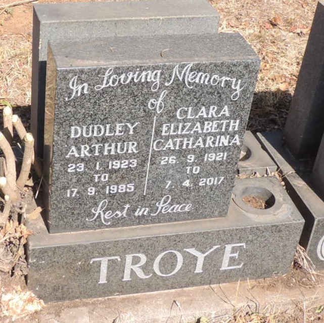 TROYE Dudley Arthur 1923-1985 & Clara Elizabeth Catharina 1921-2017