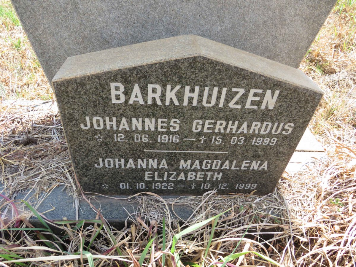 BARKHUIZEN Johannes Gerhardus 1916-1999 & Johanna Magdalena Elizabeth 1922-1999