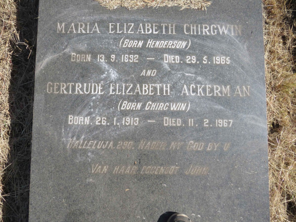 CHIRGWIN Maria Elizabeth nee HENDERSON 1892-1965 :: ACKERMAN Gertrude Elizabeth nee CHIRGWIN 1913-1967