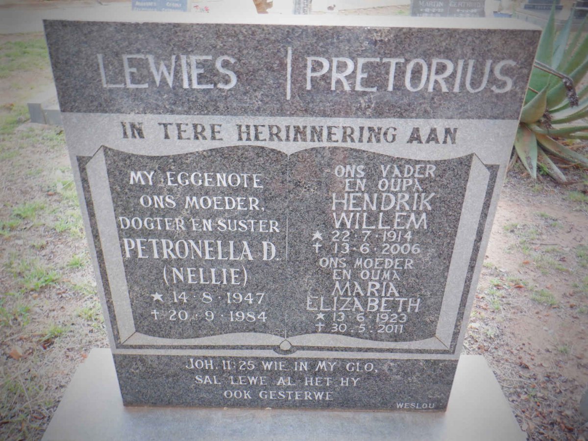 PRETORIUS Hendrik Willem 1914-2006 &amp; Maria Elizabeth 1923-2011 :: LEWIES Petronella D. 1947-1984