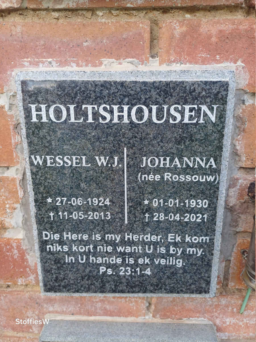 HOLTSHOUSEN Wessel W.J. 1924-2013 & Johanna ROSSOUW 1930-2021
