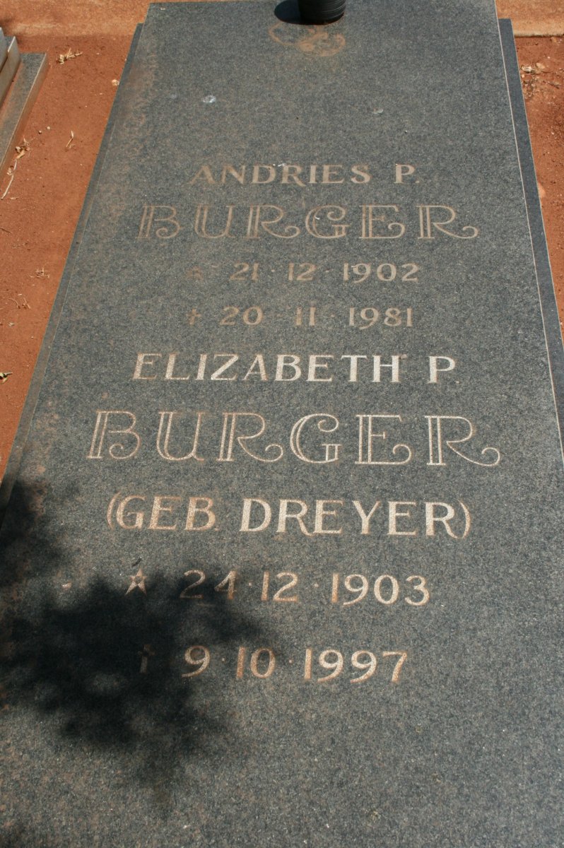 BURGER Andries P. 1902-1981 &amp; Elizabeth P. DREYER 1903-1997