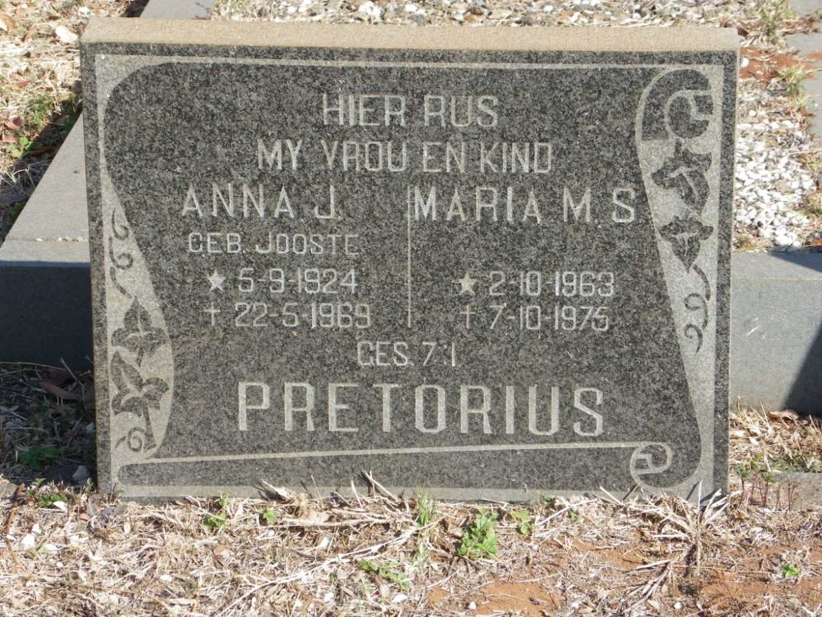 PRETORIUS Anna J. nee Jooste 1924-1969 :: PRETORIUS Maria M.S. 1963-1975