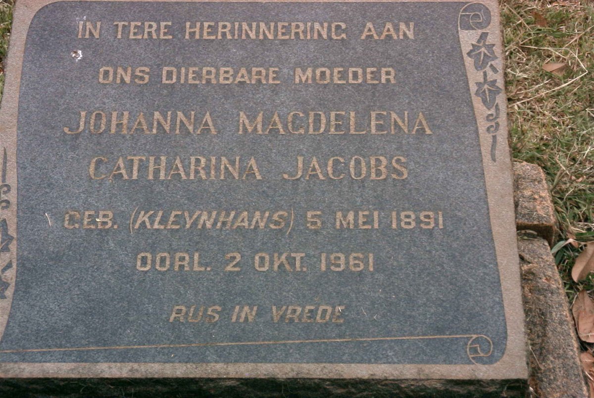 JACOBS Johanna Magdelena Catharina nee KLEYNHANS 1891-1961