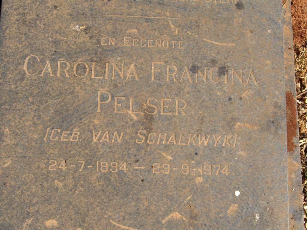 PELSER Carolina Francina nee VAN SCHALKWYK 1894-1974