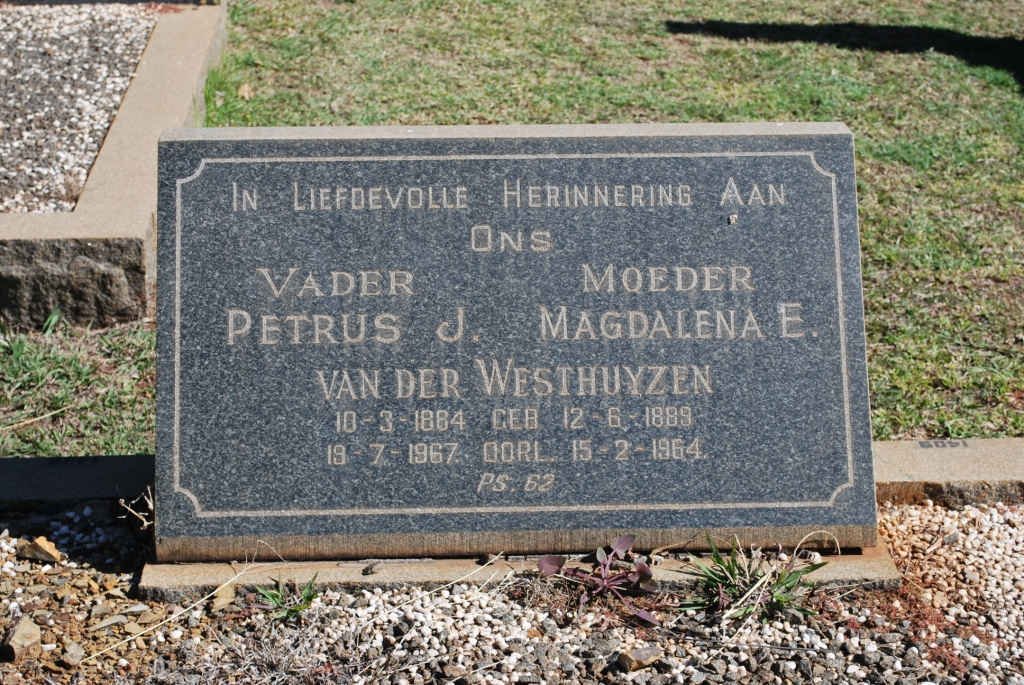 WESTHUYSEN Petrus J., van der 1884-1967 &amp; Magdalena E. 1889-1964
