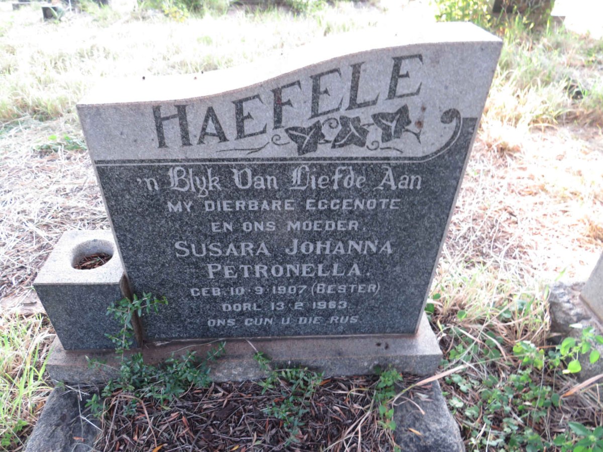 HAEFELE Susara Johanna Petronella nee BESTER 1907-1963