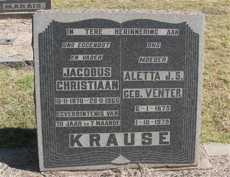 KRAUSE Jacobus Christiaan 1870-1966 &amp; Aletta J.S. VENTER 1879-1979