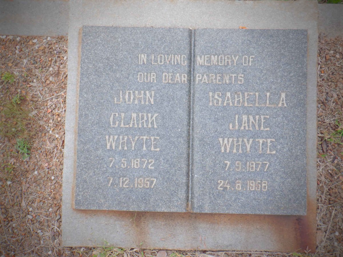 WHYTE John Clark 1872-1957 &amp; Isabella Jane 1877-1958