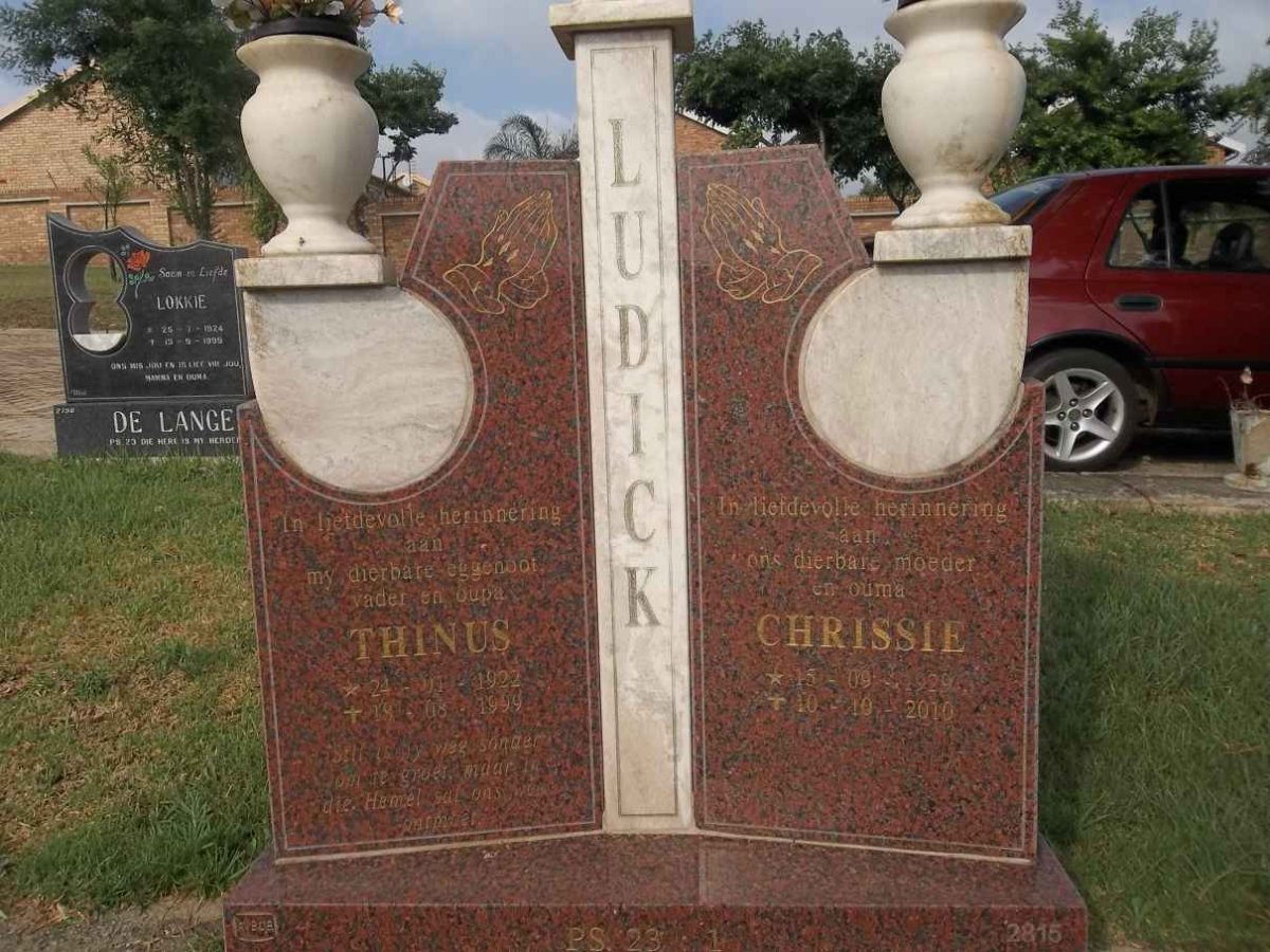 LUDICK Thinus 1922-1999 &amp; Chrissie 1929-2010