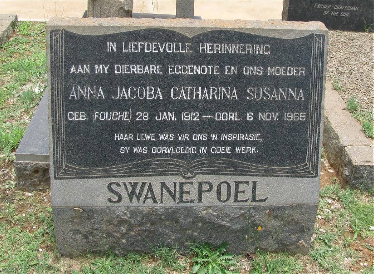 SWANEPOEL Anna Jacoba Catharina Susanna nee FOUCHE 1912-1965