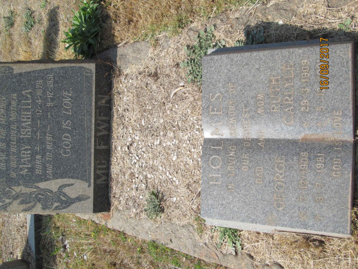 McEWEN Mary Isabella 1879-1951 :: HOLMES George 1908-1981 &amp; Ruth Carlyle 1909-1991