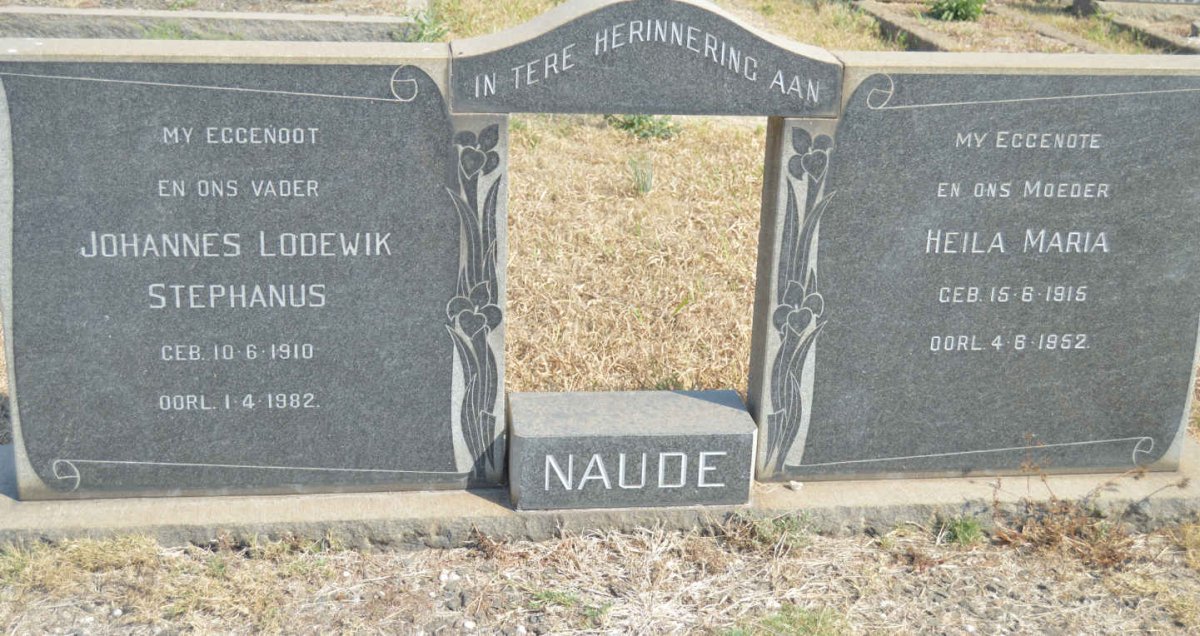 NAUDE Johannes Lodewik Stephanus 1910-1982 &amp; Heila Maria 1915-1952