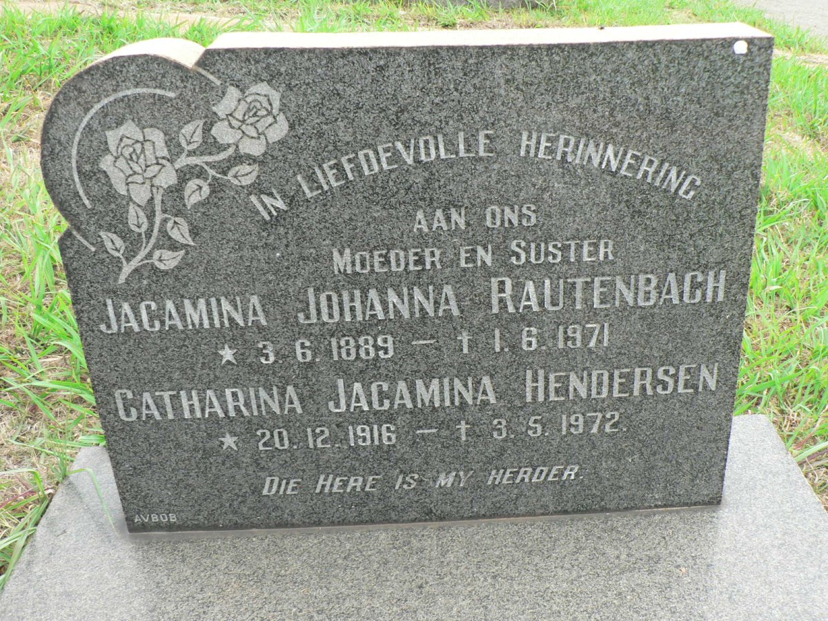 RAUTENBACH Jacamina Johanna 1889-1971 :: HENDERSEN Catharina Jacamina 1916-1972