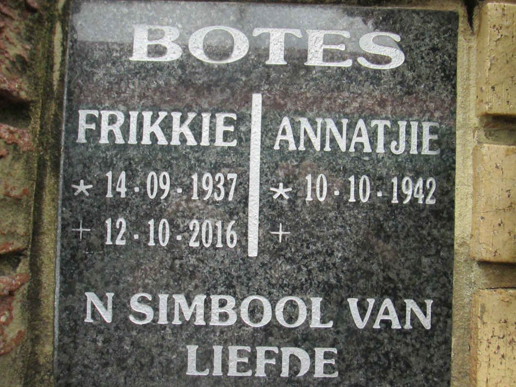 BOTES Frikkie 1937-2016 &amp; Annatjie 1942-