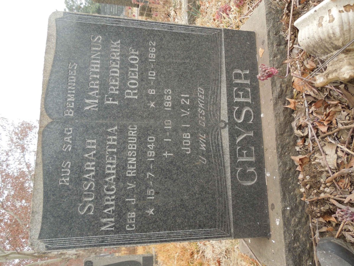 GEYSER Susarah Margaretha nee J.v. RENSBURG 1940-1963 :: GEYSER Marthinus Frederik Roelof 1962-1963