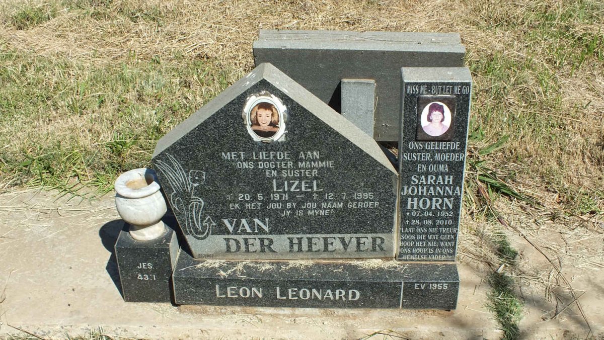HORN Sarah Johanna 1952-2010 :: VAN DER HEEVER Lizel 1971-1995 :: LEONARD Leon