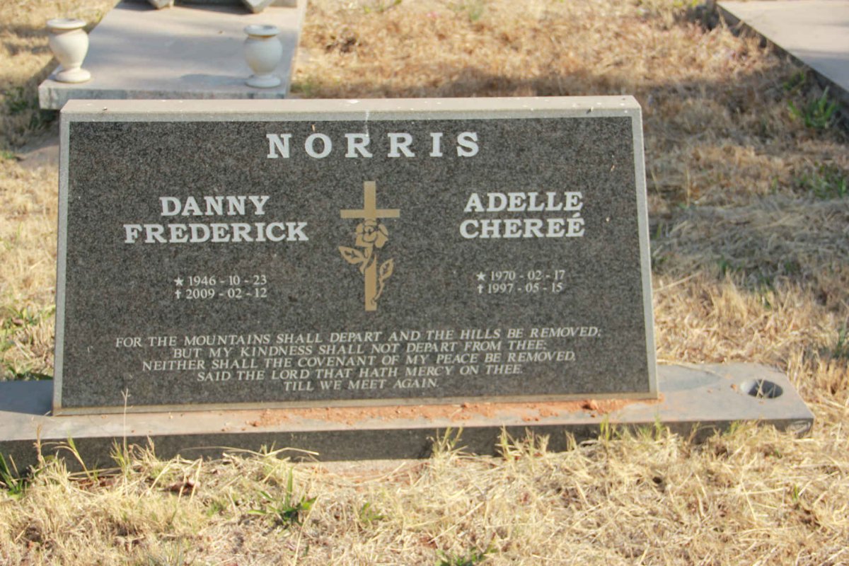 NORRIS Danny Frederick 1946-2009 :: NORRIS Adelle Cheree 1970-1997