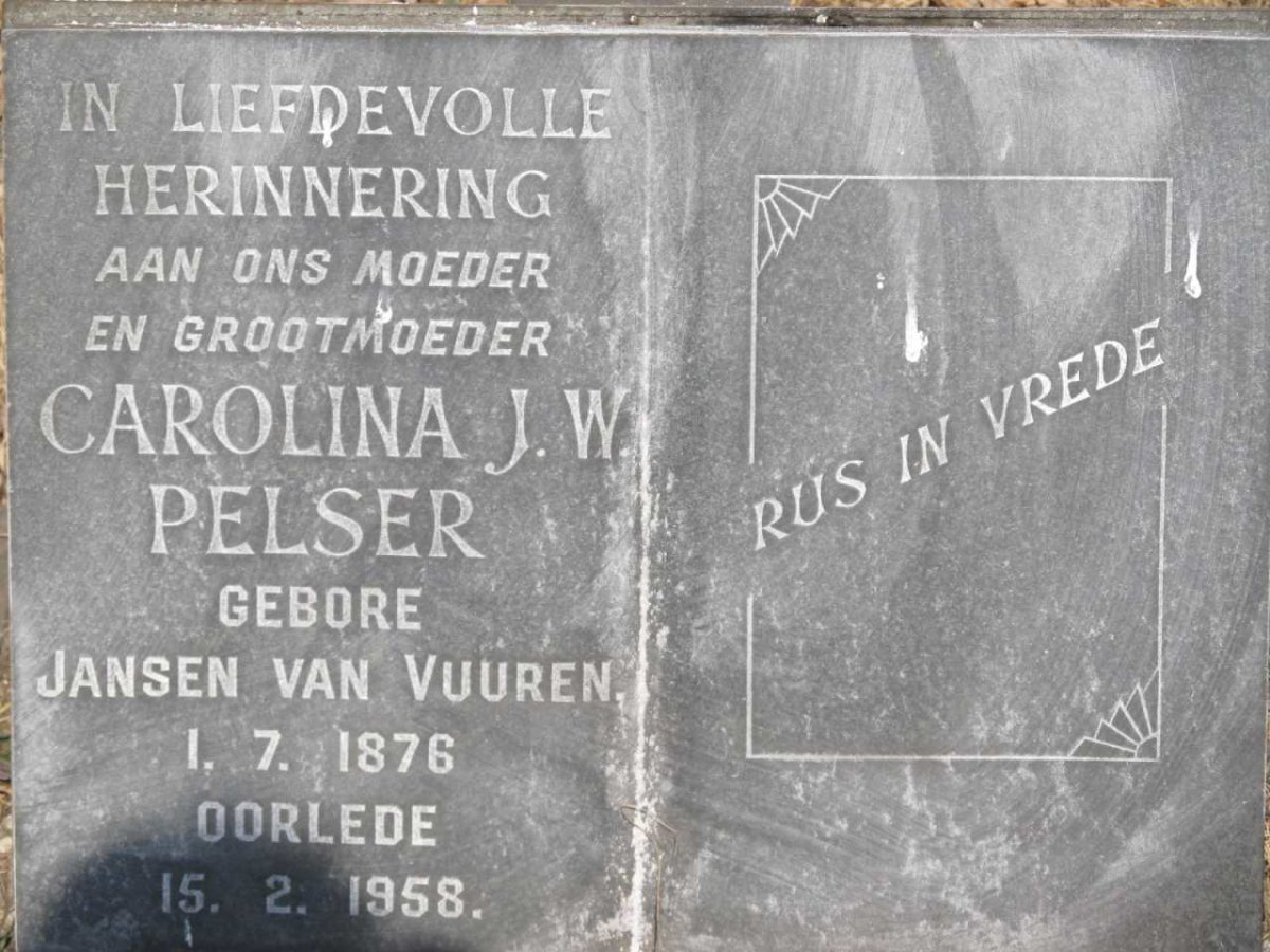 PELSER Carolina J.W. nee JANSEN VAN VUUREN 1876-1958