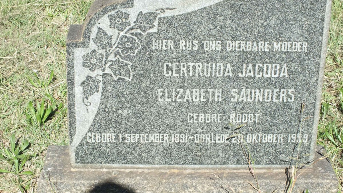 SAUNDERS Gertruida Jacoba Elizabeth nee ROODT 1891-1959
