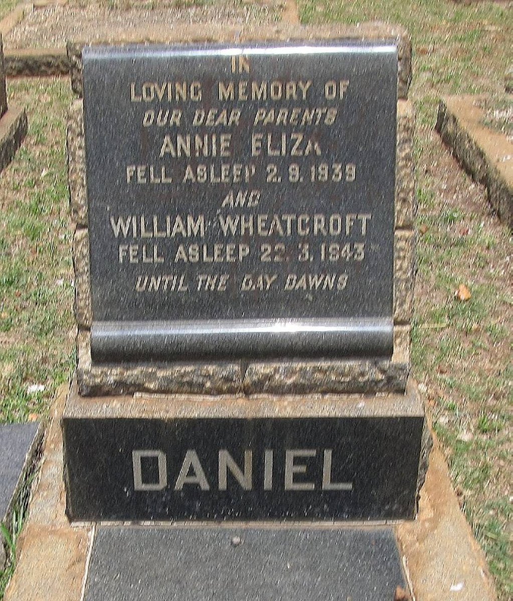 DANIEL William Wheatcroft -1943 &amp; Annie Eliza -1939